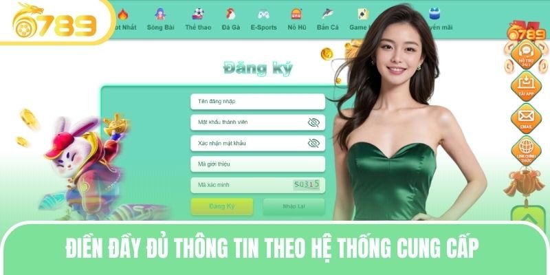 Điền đầy đủ thông tin theo hệ thống cung cấp