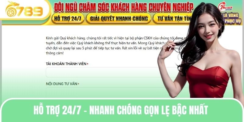 Hỗ trợ 24/7 - Nhanh chóng gọn lẹ bậc nhất