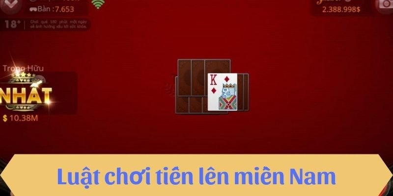 Luật chơi Tiến lên miền Nam cơ bản