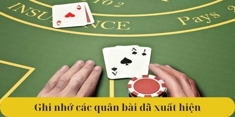 Ghi nhớ các quân bài đã xuất hiện