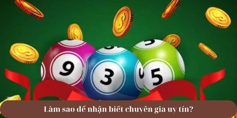 Làm sao để nhận biết chuyên gia uy tín?