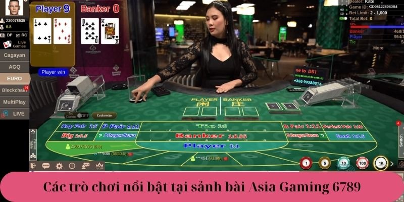 Các trò chơi nổi bật tại sảnh bài Asia Gaming 6789
