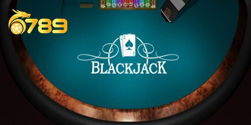 6789 sảnh game blackjack đỉnh cao
